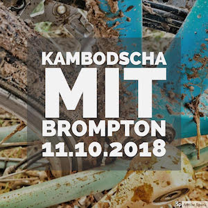 Reisevortrag: Kambodscha mit Brompton :: Foto-Retrospektive (18.09.)